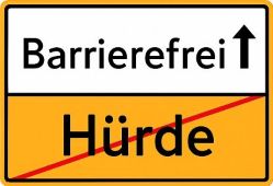 Ein Ortsschild. Oben auf weiße, „Barrierefrei“ mit einem Pfeil nach oben. Unten auf orangem "Hürde", rot durchgestrichen